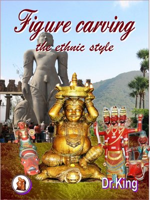cover image of Figure carving – the ethnic style